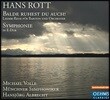 Hansjorg Albrecht 한스 로트: 교향곡 E장조, 바리톤을 위한 '여행의 노래' (Hans Rott: Balde Ruhest Du Auch!, Symphonie)