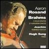 Aaron Rosand 브람스: 바이올린 소나타, 헝가리 춤곡 외 (Brahms: 3 Violin Sonatas, 21 Hungarian Dances)