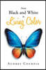From Black and White to Living Color