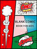 Blank Comic Book For Kids: Draw Your Own Comics, Sketchbook for Kids and Adults, Over 100 Pages, Comic Book With Lots of Templates, Drawing Book