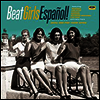 Various Artists - Beat Girls Espanol! 1960s She-pop From Spain (LP)