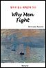 Why Men Fight - 영어로 읽는 세계문학 783