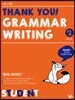 THANK YOU GRAMMAR WRITING 2 : STUDENT