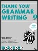 THANK YOU GRAMMAR WRITING 3 : WORK BOOK