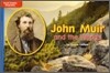 McGraw-Hill Social Studies Time Links '09 Grade K : Biographies - On Level : John Muir and the Woods