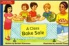 McGraw-Hill Social Studies Time Links '09 Grade K : Places & Events - On Level : A Class Bake Sale