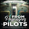 From Passengers To Pilots: Directives to Elevation in Societal Circles