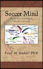 Soccer Mind: Raise Your Game With Mental Training