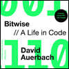 Bitwise: A Life in Code