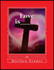Love is____.