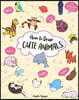 How to Draw Cute Animals