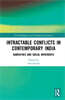 Intractable Conflicts in Contemporary India