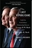 The Last Republicans: Inside the Extraordinary Relationship Between George H.W. Bush and George W. Bush