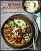 The Modern Multi-Cooker Cookbook: 101 Recipes for Your Instant Pot(r)