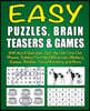 Easy Puzzles, Brain Teasers & Games: With Word Searches, Spot the Odd One Out, Mazes, Sudoku, Find the Differences, Memory Games, Riddles, Trivia Matc