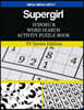 Supergirl Sudoku and Word Search Activity Puzzle Book: TV Series Edition