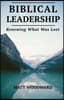 Biblical Leadership: Renewing What Was Lost