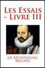 Les Essais - Livre III