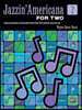 Jazzin' Americana for Two, Bk 2: 5 Early Intermediate to Intermediate Piano Duets That Celebrate American Jazz