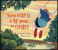 Nueve Formas de No Pisar Un Charco