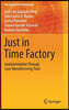 Just in Time Factory: Implementation Through Lean Manufacturing Tools