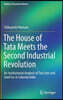 The House of Tata Meets the Second Industrial Revolution: An Institutional Analysis of Tata Iron and Steel Co. in Colonial India