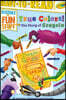 True Colors! the Story of Crayola: Ready-To-Read Level 3