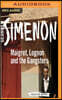 Maigret, Lognon and the Gangsters