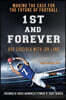 1st and Forever: Making the Case for the Future of Football