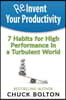 Reinvent Your Productivity: 7 Habits for High Performance in a Turbulent World