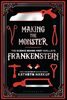 Making the Monster