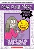 Dear Dumb Diary #2 : The Super-Nice Are Super-Annoying