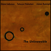Dave Liebman / Tatsuya Nakatani / Adam Rudolph - The Unknowable (Gatefold Cover)(180G)(2LP)