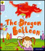 Oxford Reading Tree Story Sparks: Oxford Level 1+: The Dragon Balloon