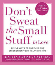 The Don't Sweat The Small Stuff in Love
