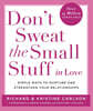 The Don't Sweat The Small Stuff in Love