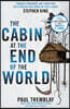 The Cabin at the End of the World