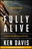 Fully Alive