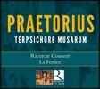 Ricercar Consort 미하엘 프레토리우스: 테르프시코레 무곡집  [춤의 기쁨] (M. Praetorius: Terpsichore Musarum)