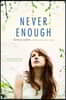 Never Enough