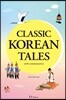 Classic Korean Tales, with commentaries