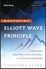 Mastering Elliott Wave Principle
