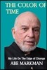 The Color of Time: My Life on the Edge of Change
