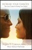 Increase Your Chances!: The Love Guide to Finding Your Match