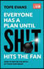 Everyone Has a Plan until Sh!t Hits the Fan: How to Not Be the Bitch of Your Own Brain