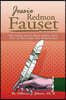 Jessie Redmon Fauset: The Classy Black Woman Author with Lots of Fortitude and Perseverance