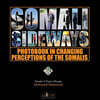 Somali Sideways: : Photobook in Changing Perceptions of the Somalis