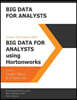 Big Data for Analysts: Invent the Future