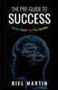The Pre-Guide to Success: Success Equals Time Plus Sacrifice