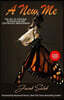 A New Me: The Art of Personal Reinvention and Continuous Improvement